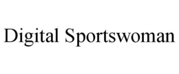 DIGITAL SPORTSWOMAN trademark