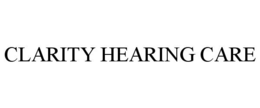 CLARITY HEARING CARE trademark