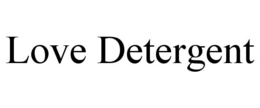 LOVE DETERGENT trademark