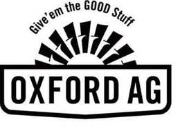 OXFORD AG GIVE EM THE GOOD STUFF trademark