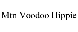 MTN VOODOO HIPPIE trademark