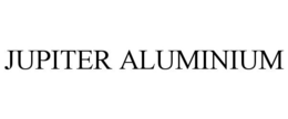 JUPITER ALUMINIUM trademark