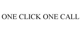 ONE CLICK ONE CALL trademark