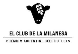 EL CLUB DE LA MILANESA PREMIUM ARGENTINE BEEF CUTLETS trademark