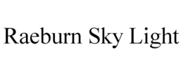 RAEBURN SKY LIGHT trademark