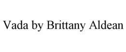 VADA BY BRITTANY ALDEAN trademark