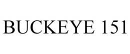 BUCKEYE 151 trademark