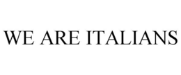 WE ARE ITALIANS trademark