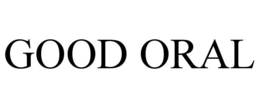 GOOD ORAL trademark