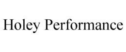 HOLEY PERFORMANCE trademark