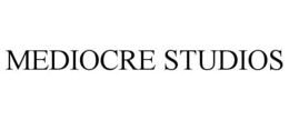 MEDIOCRE STUDIOS trademark