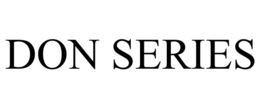DON SERIES trademark