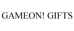 GAMEON! GIFTS trademark