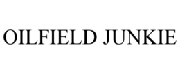 OILFIELD JUNKIE trademark