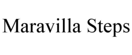 MARAVILLA STEPS trademark