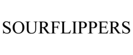 SOURFLIPPERS trademark