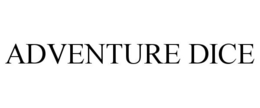 ADVENTURE DICE trademark