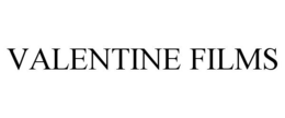 VALENTINE FILMS trademark