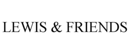 LEWIS & FRIENDS trademark
