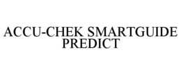 ACCU-CHEK SMARTGUIDE PREDICT trademark