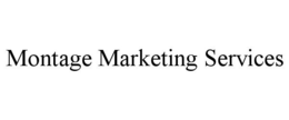 MONTAGE MARKETING SERVICES trademark