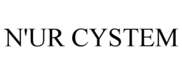 N'UR CYSTEM trademark