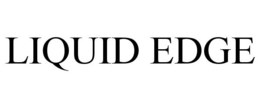 LIQUID EDGE trademark
