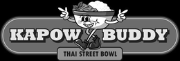 KAPOW BUDDY THAI STREET BOWL trademark