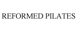 REFORMED PILATES trademark