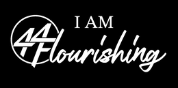 I AM 44 FLOURISHING trademark