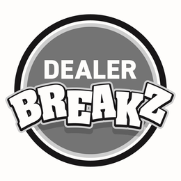 DEALER BREAKZ trademark