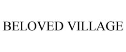 BELOVED VILLAGE trademark