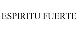 ESPIRITU FUERTE trademark