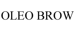 OLEO BROW trademark