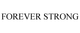 FOREVER STRONG trademark