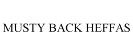 MUSTY BACK HEFFAS trademark