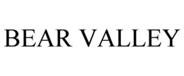 BEAR VALLEY trademark