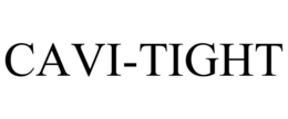 CAVI-TIGHT trademark