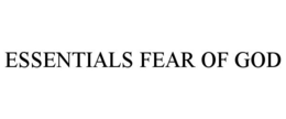 ESSENTIALS FEAR OF GOD trademark