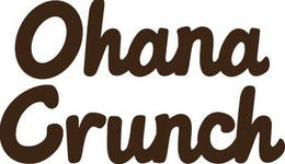OHANA CRUNCH trademark