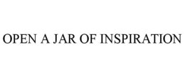 OPEN A JAR OF INSPIRATION trademark