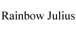 RAINBOW JULIUS trademark