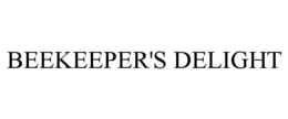 BEEKEEPER'S DELIGHT trademark