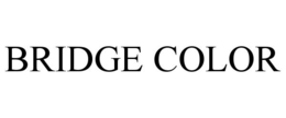 BRIDGE COLOR trademark