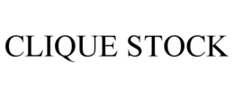 CLIQUE STOCK trademark