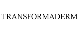 TRANSFORMADERM trademark