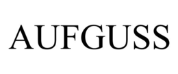 AUFGUSS trademark