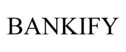BANKIFY trademark