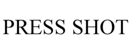 PRESS SHOT trademark