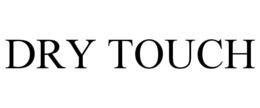 DRY TOUCH trademark